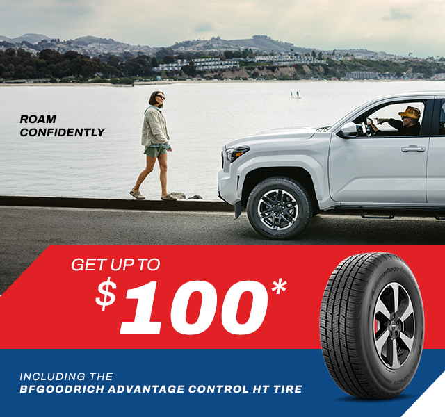 Roam Confidently. Get up to $100*. Including the BFGoodrich Advantage Control HT Tire. Photo of SUV and woman walking next to body of water.
